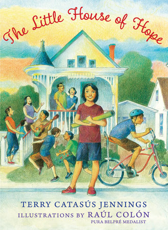 Children’s Review: The Little House of Hope by Terry Catasús Jennings and Raúl Colón