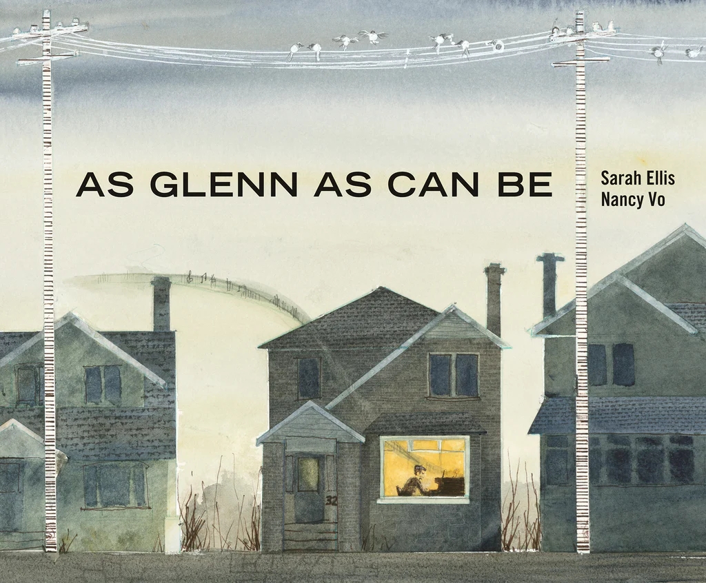 Children’s Review: As Glenn As Can Be by Sarah Ellis and Nancy Vo