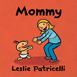 Board Book Look: New Titles from Leslie Patricelli & more!