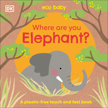 Board Book Look: Eco Baby: Where Are You Elephant? and more great reads!
