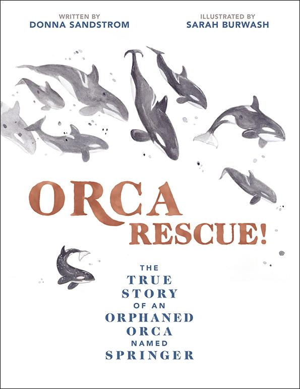 Children’s Non-Fiction Reviews: Orca Rescue! & The Strangest Thing in the Sea