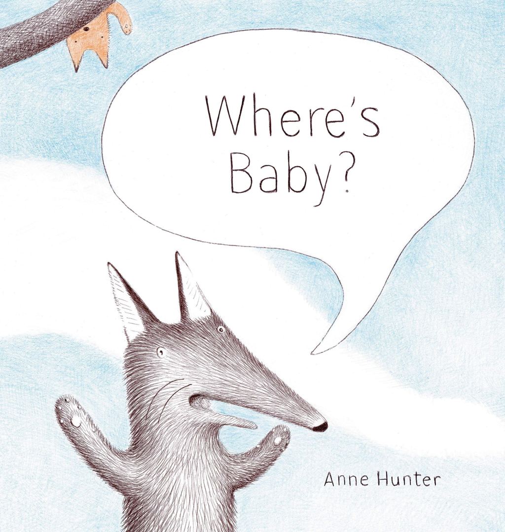Picture Book Review: Where’s Baby? by Anne Hunter
