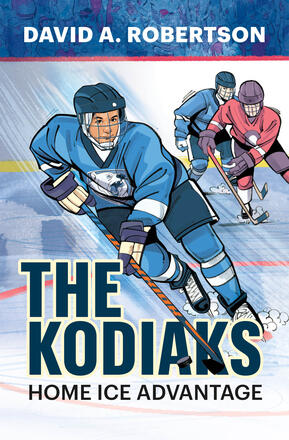 Review: David A. Robertson’s The Kodiaks: Home Ice Advantage